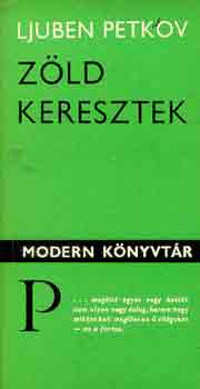 Ljuben Petkov - Z�ld keresztek