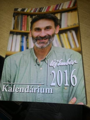 Koncz Veronika Baranyai B�la - �j Ember Kalend�rium 2016