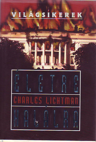 Charles Lichtman - Életre-halálra