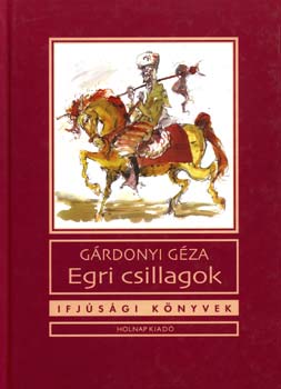 Grdonyi Gza - Egri csillagok