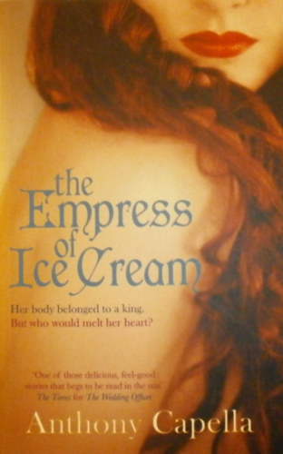 Anthony Capella - The Empress of Ice Cream