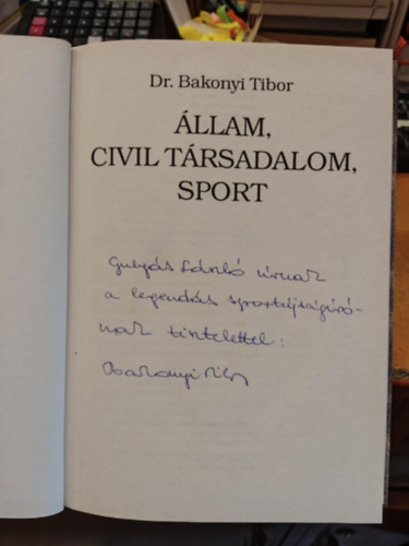 SZERZ� Dr. Bakonyi Tibor - �llam, civil t�rsadalom, sport