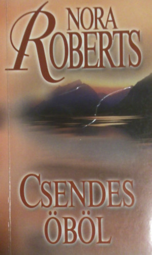 Nora Roberts - Csendes �b�l