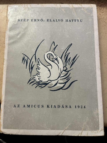 Sz�p Ern� - Elalv� hatty� (Sz�p Ern� v�logatott versei)