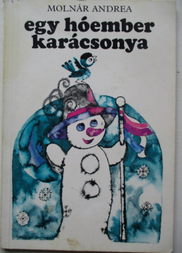 Molnr Andrea - Egy hember karcsonya (vodsok knyvespolca)