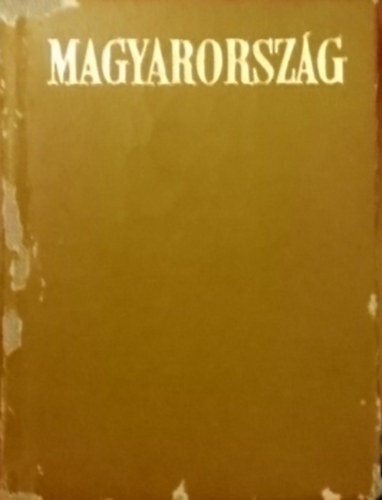 Magyarorszg. Emlkknyv a Magyarorszg c. hetilap fennllsnak 10. vforduljra. (Miniknyv)