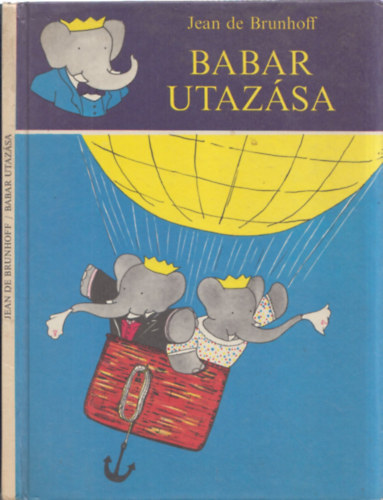 Jean de Brunhoff - Babar utazsa