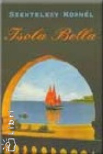 Szenteleky Kornl - Isola Bella