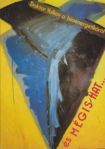 Dr. Jurij Volkov - s mgis hat... DOKTOR VOLKOV A BIOENERGETIKRL