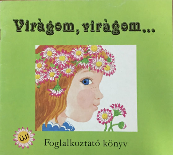 Sti Klra  Kun Magda (grafika) - Virgom, virgom... - Foglalkoztat knyv