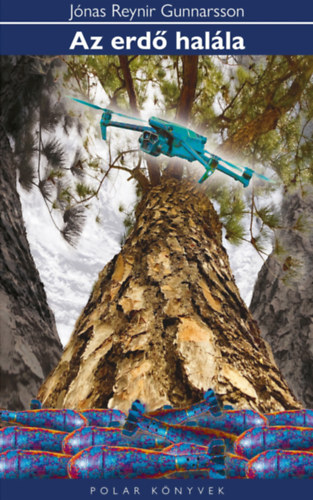 Reynir J�nas Gunnarsson - Az erd� hal�la