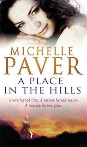 Michelle Paver - A Place in the Hills
