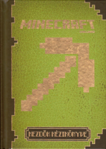 Minecraft - Kezd�k k�zik�nyve