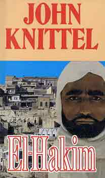 John Knittel - El-hakim