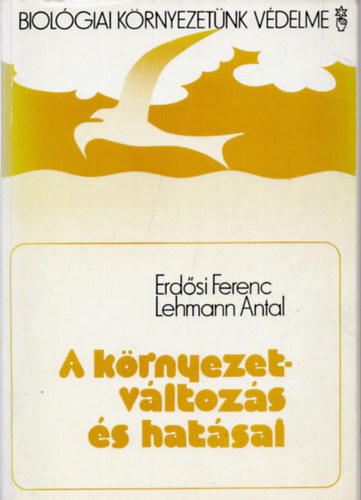 Erdősi-Lehmann - A környezetváltozás és hatásai