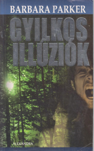 Barbara Parker - Gyilkos illzik