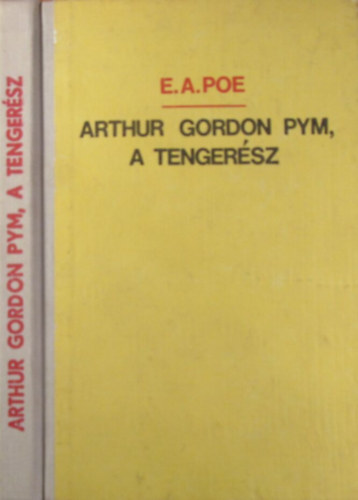 Edgar Allan Poe - Arthur Gordon Pym, a tengerész