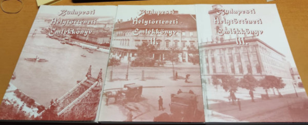 G�briel Tibor  (szerk.) - Budapesti Helyt�rt�neti Eml�kk�nyv I-III.