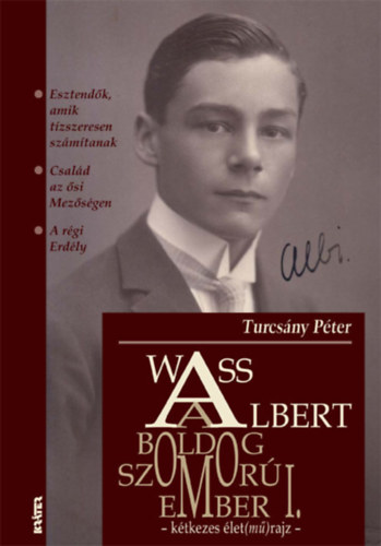 Turcsny Pter - Wass Albert, a boldog szomorember