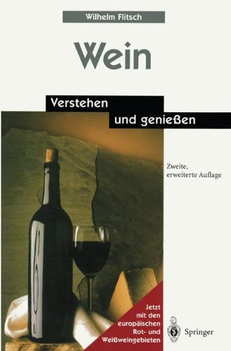 Wilhelm Flitsch - Wein - Verstehen und geniessen