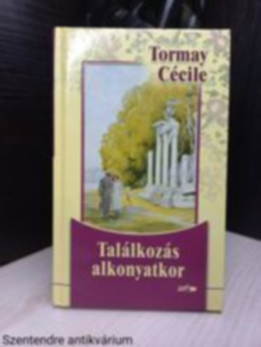 Tormay C�cile - Tal�lkoz�s alkonyatkor (Saj�t k�ppel)