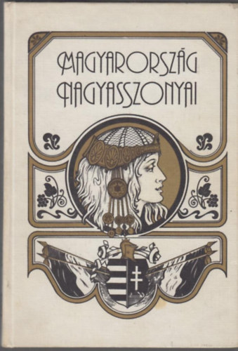 Farkas Emőd; Nemes Mihály - Magyarország Nagyasszonyai