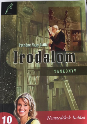 Pethn Nagy Csilla - Irodalom tanknyv 10. vfolyam