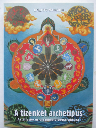 Brigitte Hamann - A tizenk�t archet�pus - Az �llat�v �s a szem�lyis�gstrukt�ra