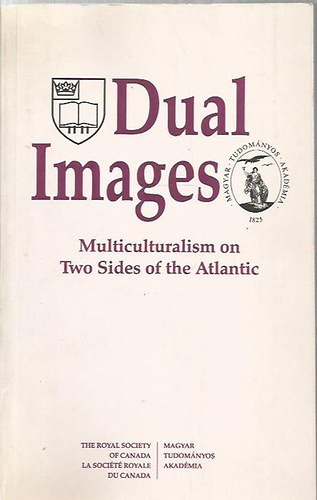 Dual Images - Multiculturalism on Two Sides of the Atlantic
