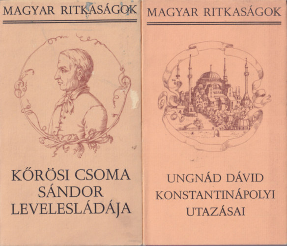 Szalai Anna  (szerk.) - 2 db Magyar ritkasgok: Ungnd Dvid Konstantinpolyi utazsai, Krsi Csoma Sndor levelesldja,