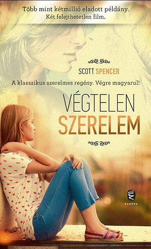 Scott Spencer - V�gtelen szerelem