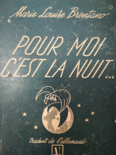 Marie-Louise de Brentano - Pour moi, c'est la nuit...
