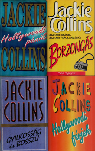 Jackie Collins - 4 db Jackie Collins ktet: Hollywoodi pnik, Hoolywoodi frjek, Gyilkossg s bossz, Borzongs