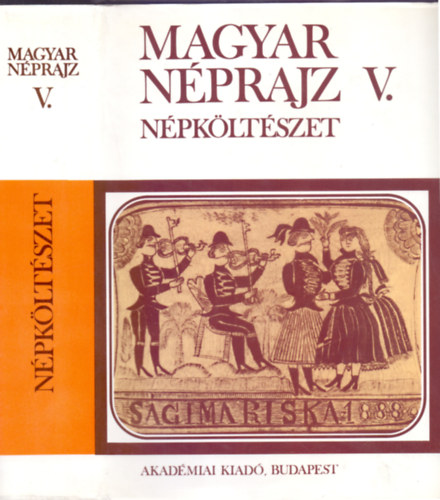 Vargyas Lajos  (fszerk.) - Istvnovics Mrton  (szerk.) - Magyar nprajz V. (Folklr 1.) - Magyar npkltszet