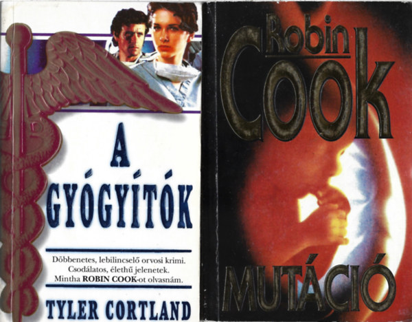 3 db könyv, Tyler Cortland: A gyógyítók, Robin Cook: Mutáció, Robin Cook: Akár az Isten