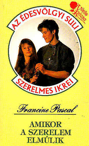Francine Pascal - Amikor a szerelem elmlik (desvlgyi Suli)
