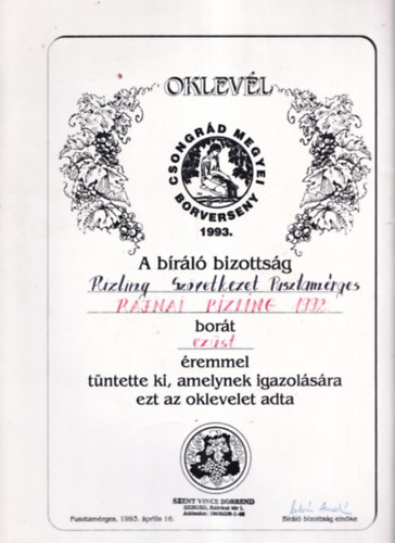Borszati Oklevl (24,534,5) - Csongrd megyei borverseny 1993. - A brl bizottsg Rizling Szvetkezet Pusztamrges Rajnai Rizling 1992 bort ezst remmel tntette ki...