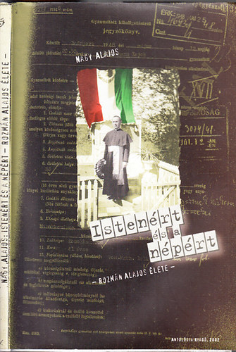 Nagy Alajos - Isten�rt �s a n�p�rt (Rozm�n Alajos �lete)