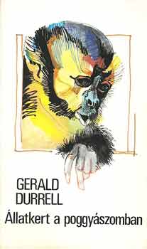 Gerald Durrell - llatkert a poggyszomban