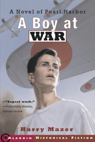 Harry Mazer - A Boy at War