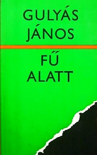 Guly�s J�nos - F� alatt