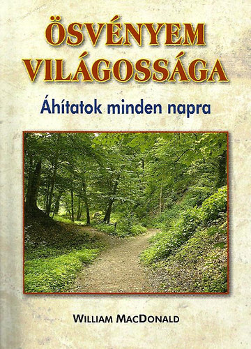 William MacDonald - svnyem vilgossga - hitatok minden napra