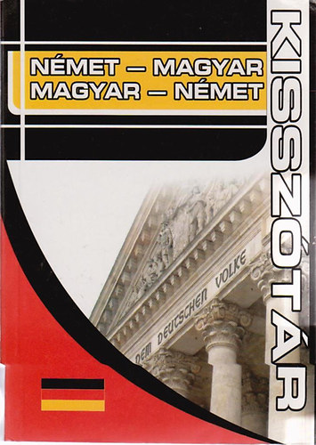 J�szai Emese  (szerk.) - N�met-magyar, Magyar-n�met kissz�t�r - Nyelvtani ismeretekkel kieg�sz�tve