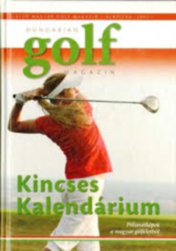 Hungarian Golf Magazin - Kincses Kalendrium 2009