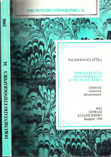 Paldi-Kovcs Attila  (szerk.) - Nprajzi kutats Magyarorszgon az 1970-80-as vekben (Dokumentatio Ethnographica 14.)