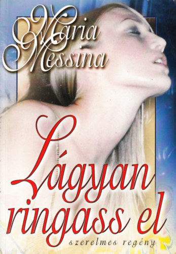 Maria Messina - Lgyan ringass el