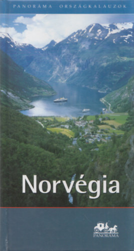Németh Adél - Norvégia (Panoráma országkalauzok)