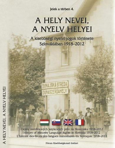 Szalay Zoltán; Orosz Örs; Horony Ákos - A hely nevei, a nyelv helyei