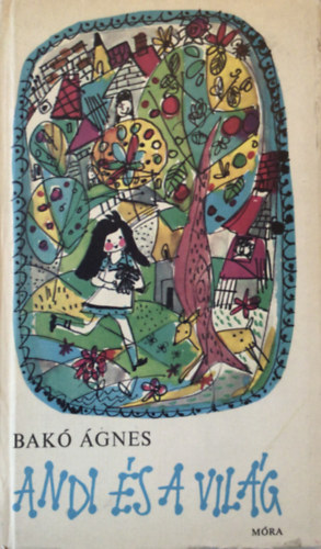 BAk� �gnes - Andi �s a Vil�g