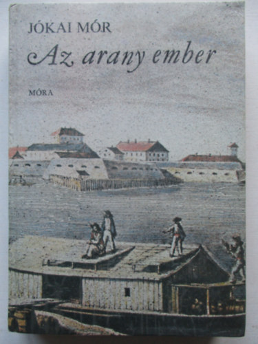 J�kai M�r - Az arany ember